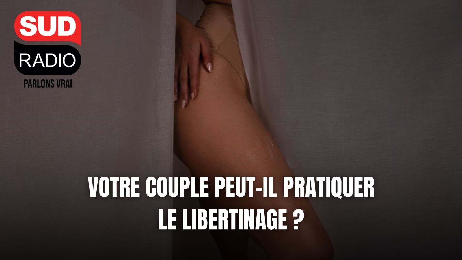 Votre couple peut-il pratiquer le libertinage ?