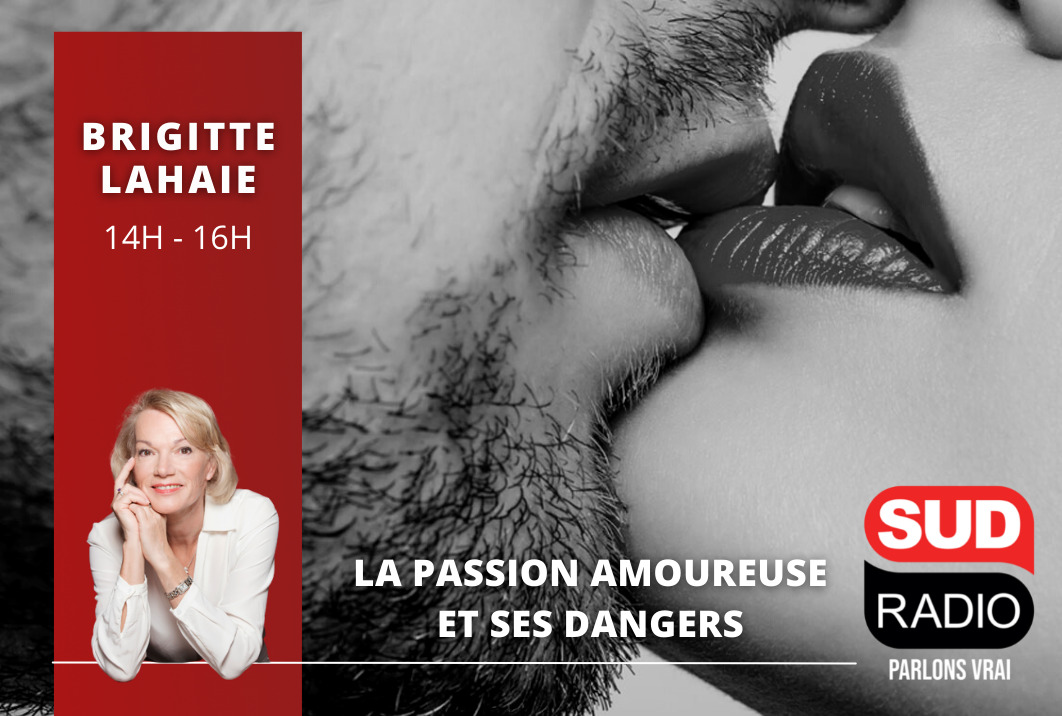 La passion amoureuse et ses dangers, les conseils de Brigitte Lahaie