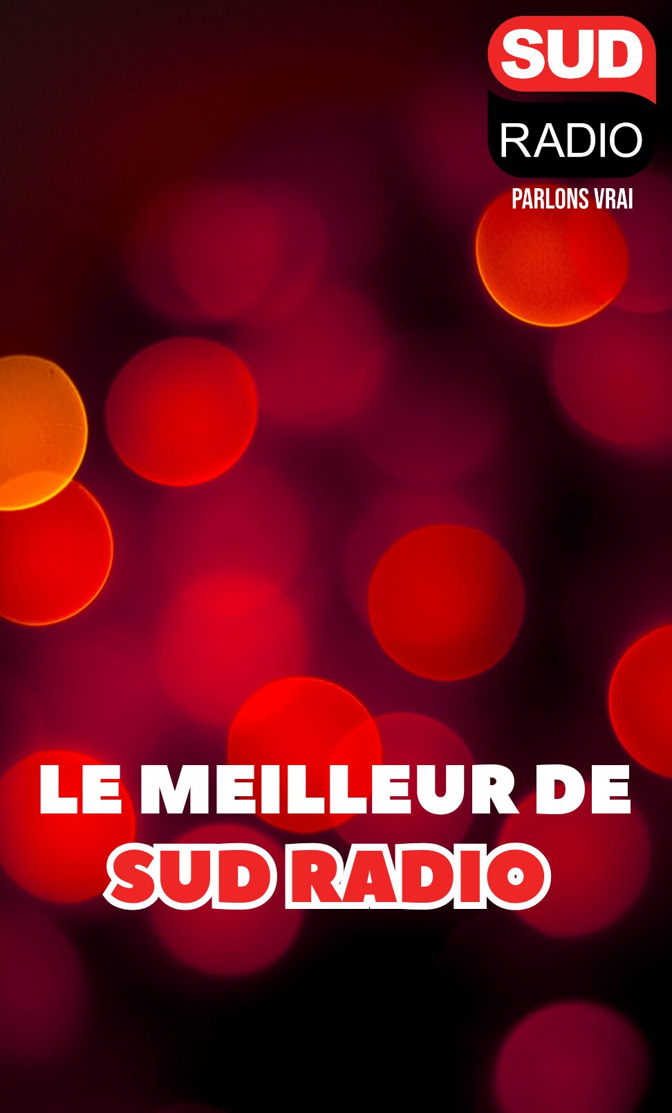 Le meilleur de Sud Radio