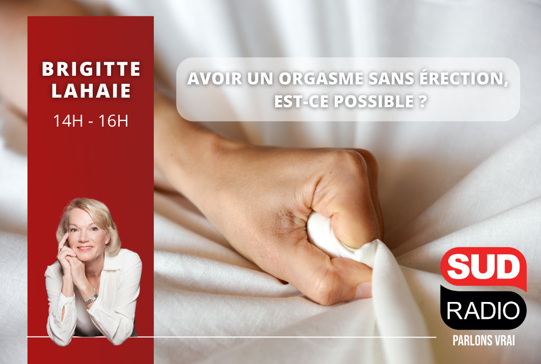 Avoir un orgasme sans érection, est-ce possible ? La réponse de Brigitte Lahaie