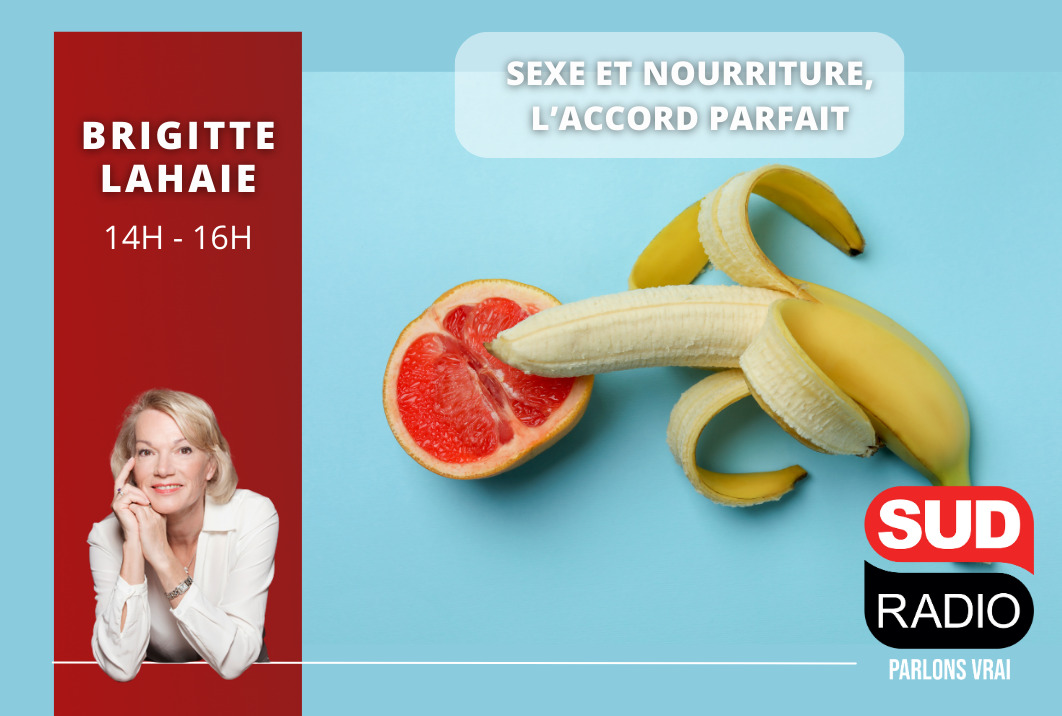 Sexe et nourriture : l’accord parfait par Brigitte Lahaie
