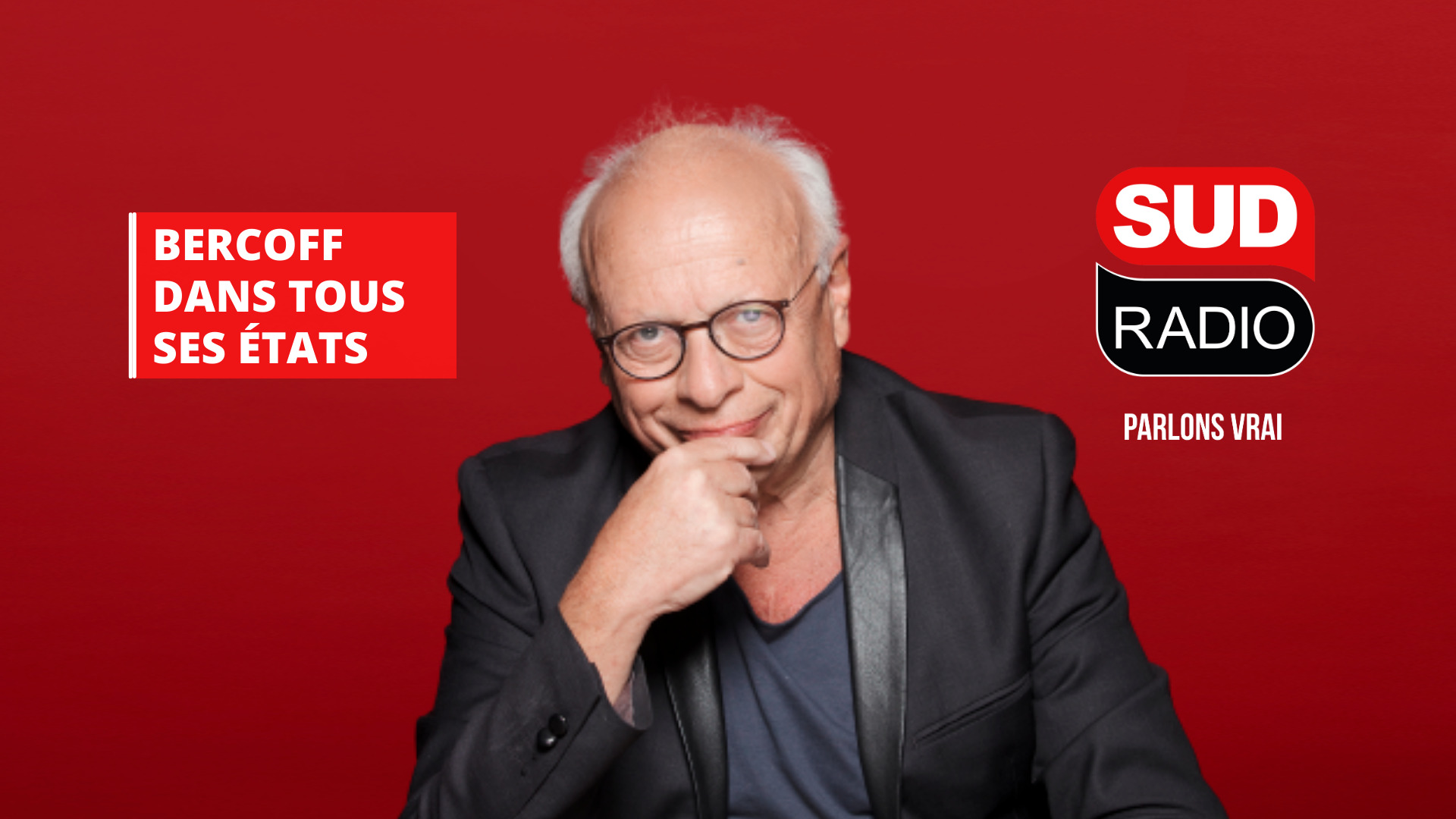 Studio Sud Radio - Bercoff dans tous ses états