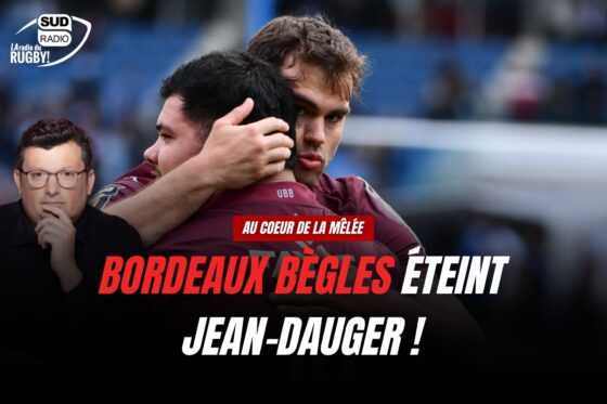 bordeaux bègles, ubb, bayonne, jean danger, top 14 rugby, usap, perpignan, montpellier, mhr