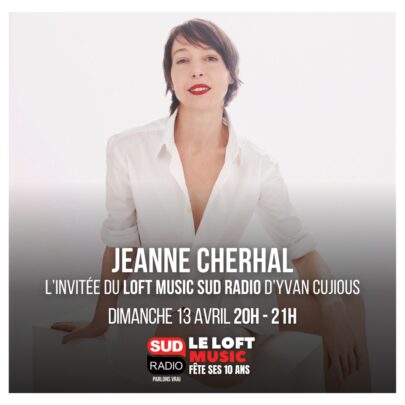 Loft Music Sud Radio : Jeanne Cherhal, Joachim Horsley, Pascal Gallet