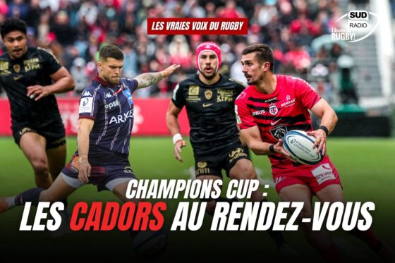 rugby, champions cup, rugby, france, toulouse, bordeaux, ubb, cadors, jalibert, ramos, villière,