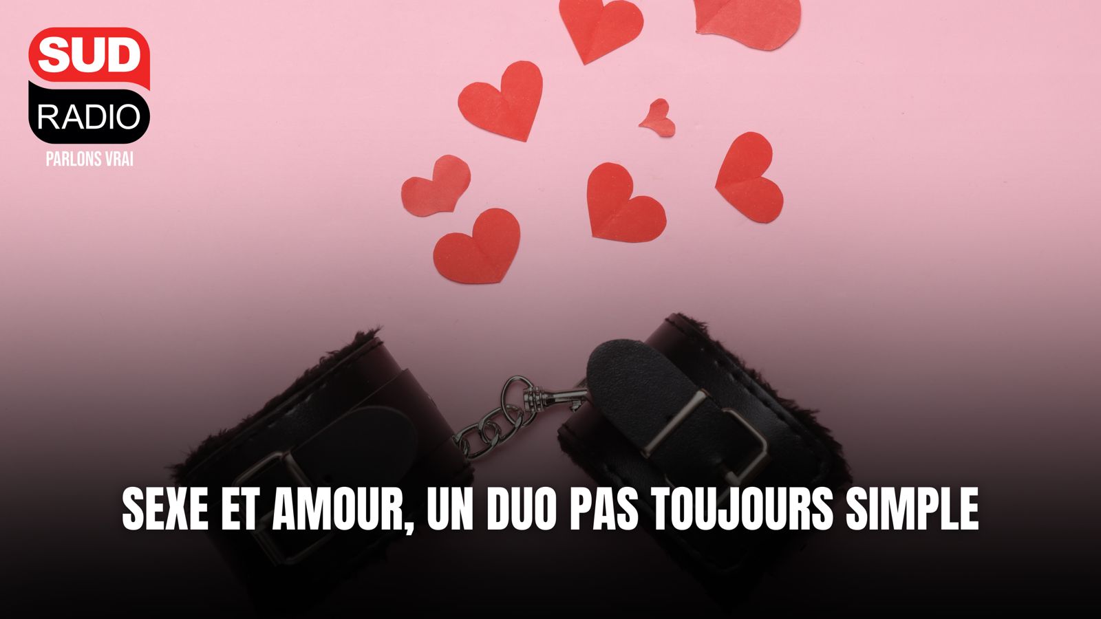 Sexe et amour, un duo pas toujours simple