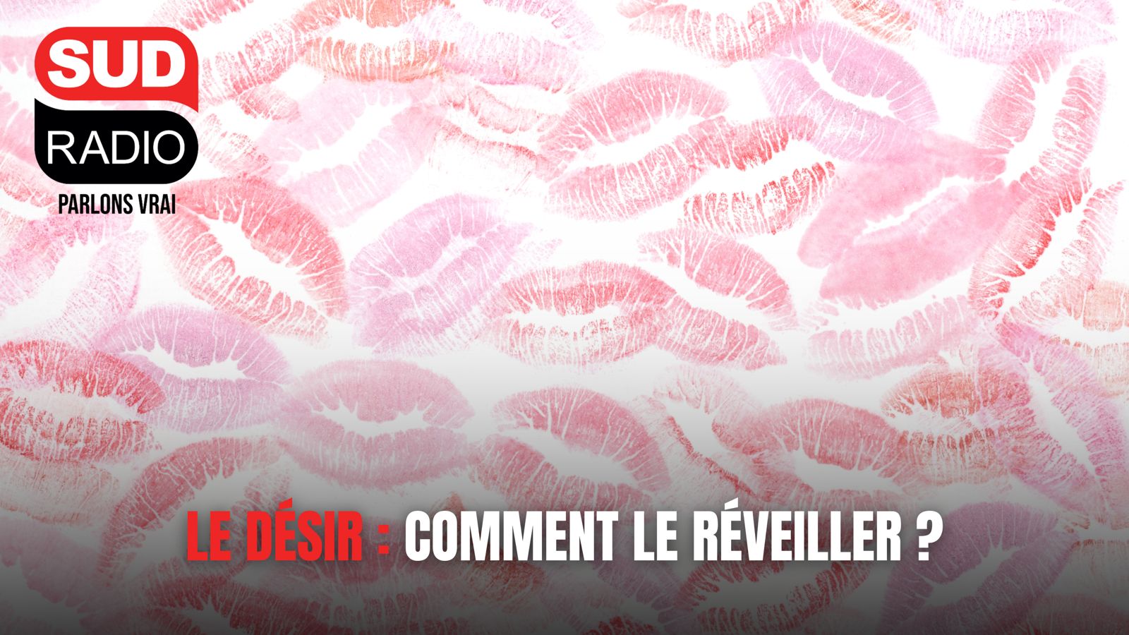 Le désir : comment le réveiller ? 