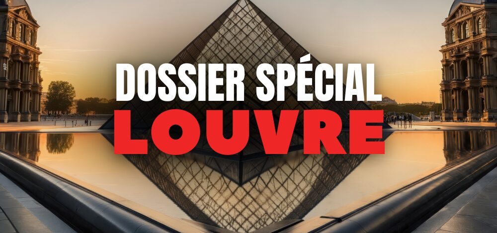 Retrouvez les articles de notre dossier spécial Louvre