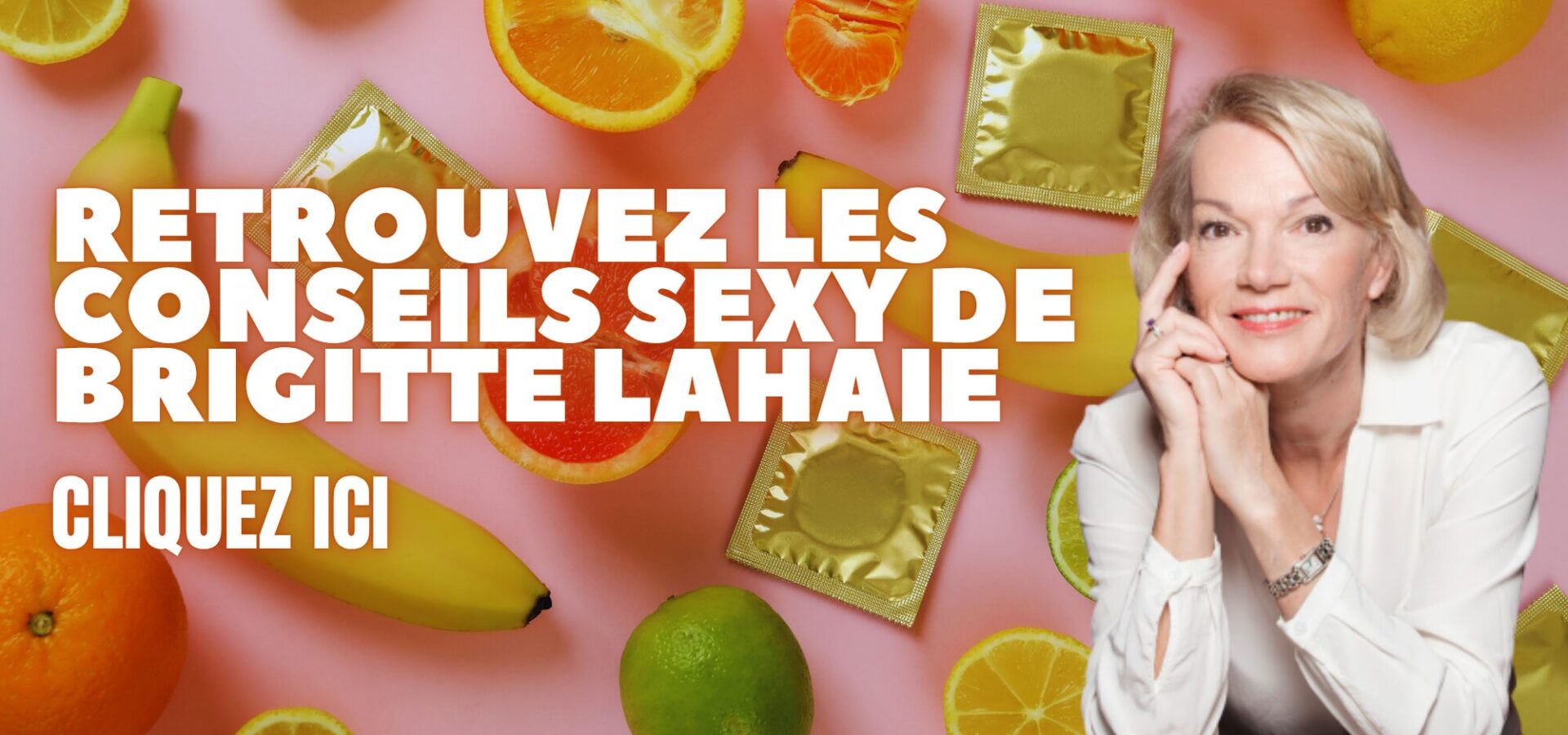 Brigitte Lahaie : ses conseils