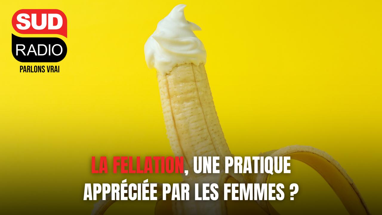 La fellation, une pratique appréciée par les femmes ?