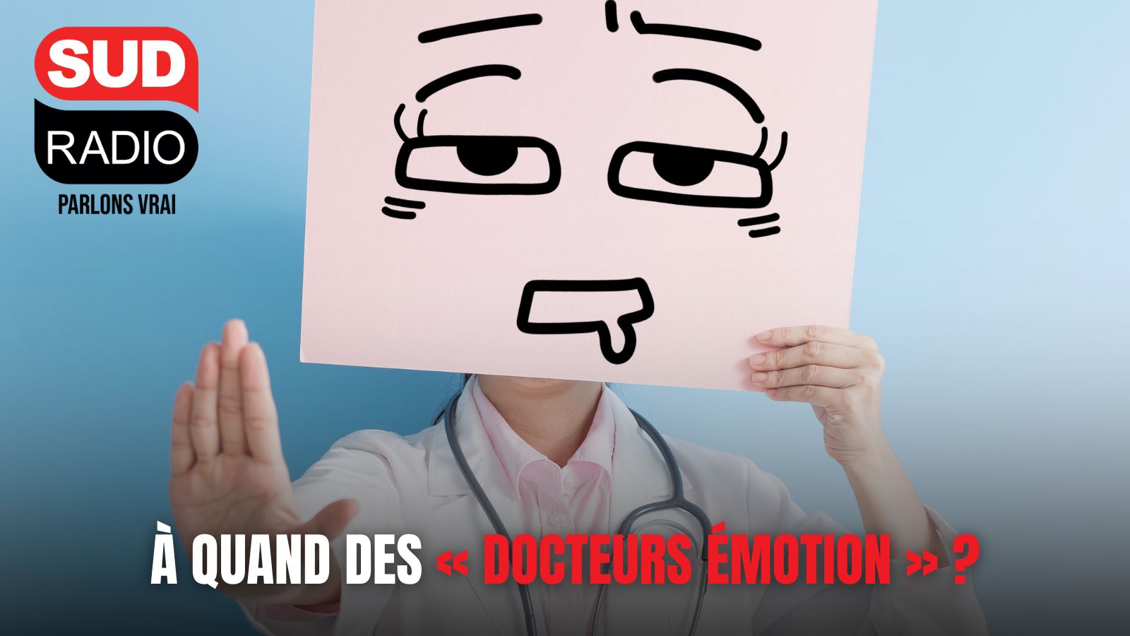 À quand des « docteurs émotion » ?