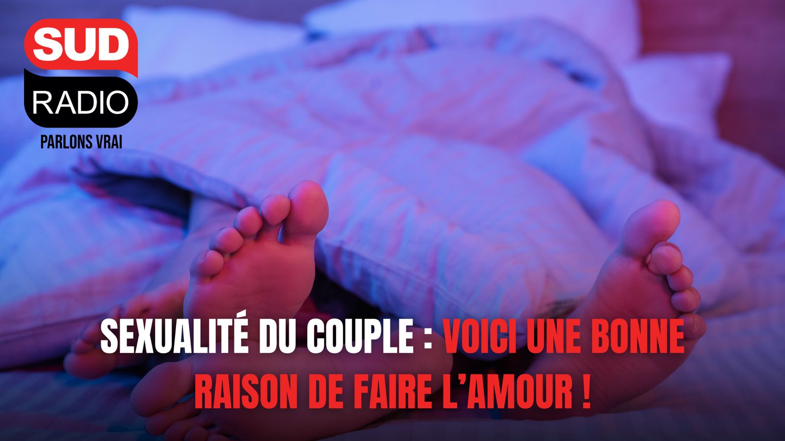 Sexualité du couple : voici une bonne raison de faire l’amour