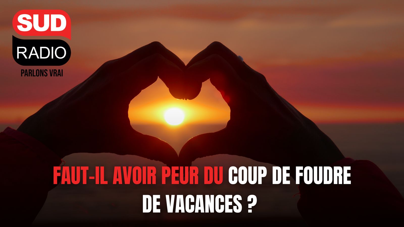 Faut-il avoir peur du coup de foudre de vacances ?