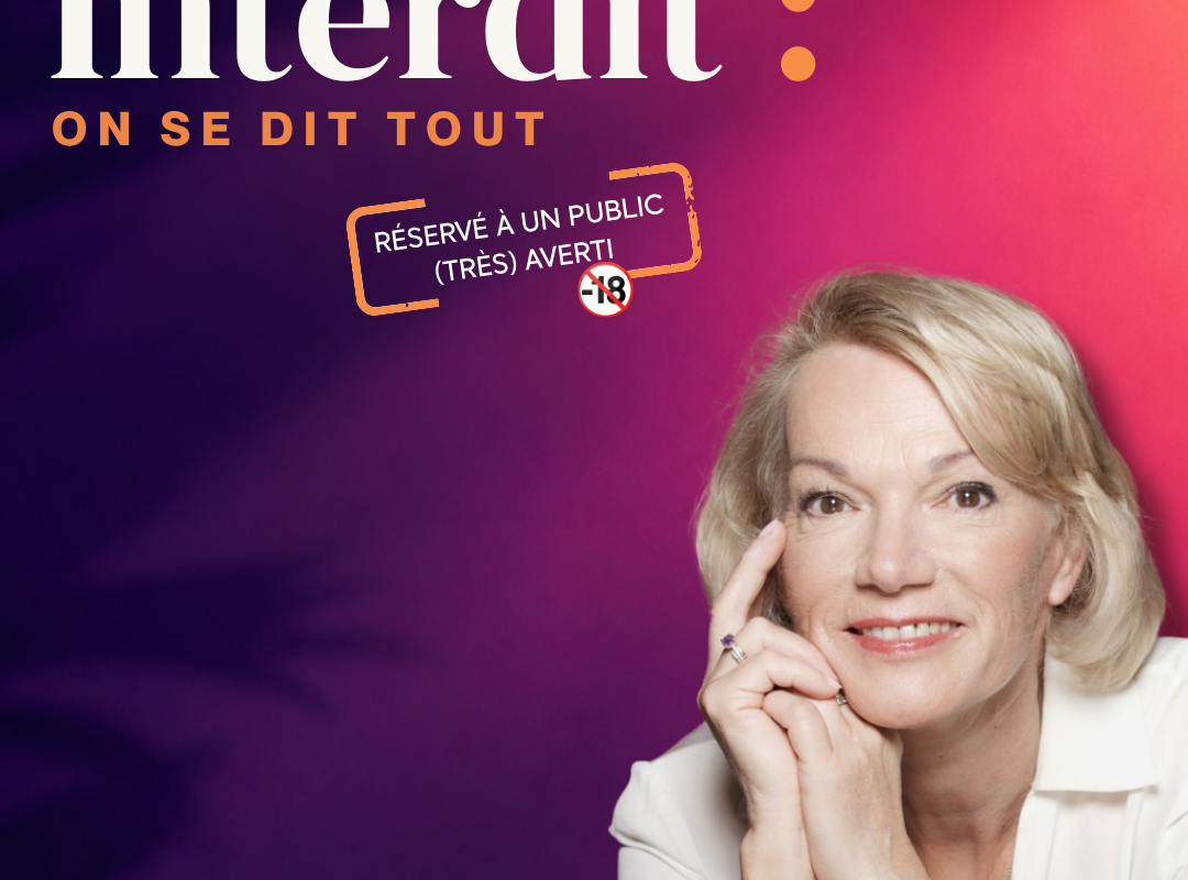 Sans interdit : on se dit tout